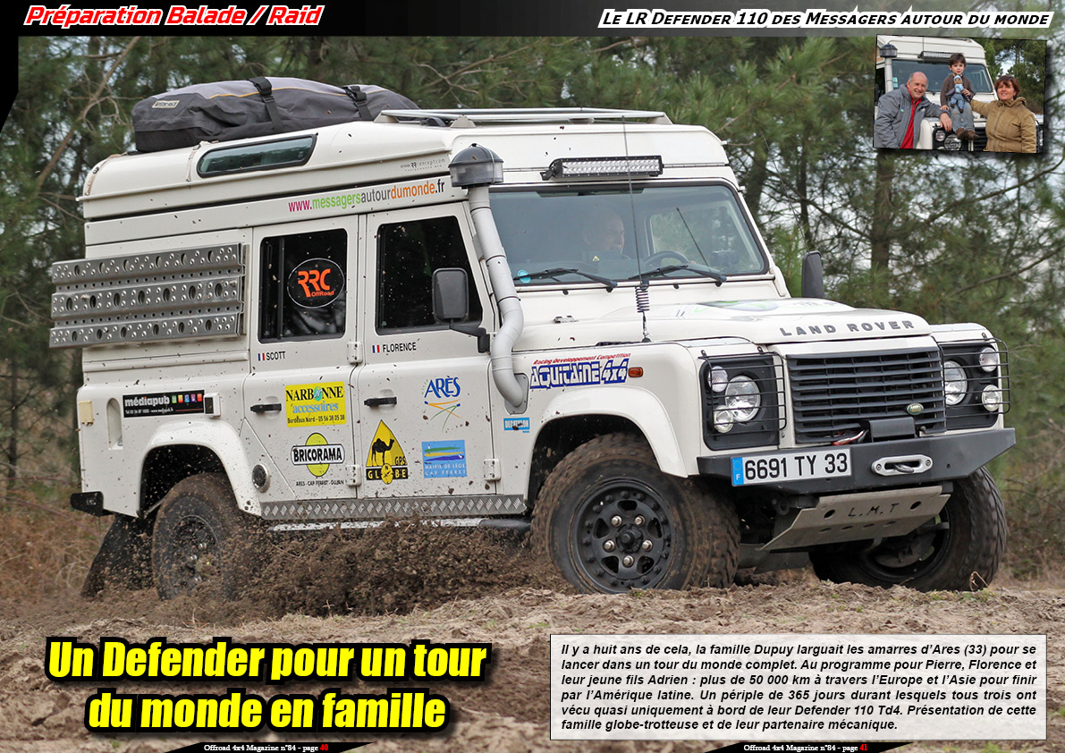 Retrouvez le LR Defender 110 des Messagers autour du monde dans le numÃ©ro 85 d'Offroad 4x4 Magazine.